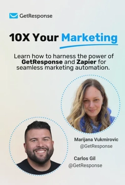 10x your marketing with GetResponse and Zapier integrations