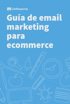 Guía de email marketing para ecommerce (+10 plantillas)