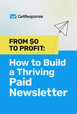 From $0 to profit: How to build a thriving paid newsletter 